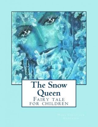 The Snow Queen: Fairy Tale for Children
