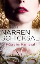 Narrenschicksal: Küsse im Karneval
