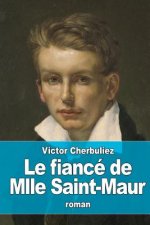 Le fiancé de Mlle Saint-Maur