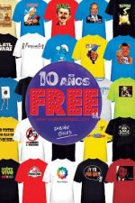 Free, S.A. 10 a?os: www.nosllevaeldiablo.com