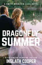 Dragonfly Summer: Book Two - Smith Mountain Lake Series