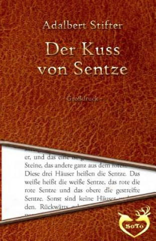 Der Kuss von Sentze