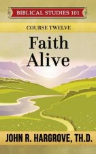 Faith Alive: A Study of James and Jude