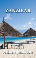 Zanzibar: Travel Guide