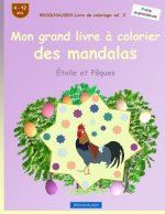 BROCKHAUSEN Livre de coloriage vol. 2 - Mon grand livre ? colorier des mandalas: Étoile et Pâques