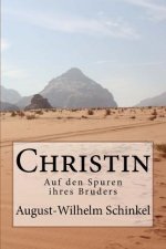 Christin: Auf den Spuren ihres Bruders
