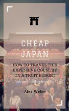 Cheap Japan: How to Travel This Expensive Country on a Tight Budget