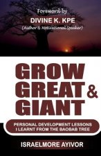 Grow Great & Giant: Personal Development Lessons I Learnt From The Baobab Tree