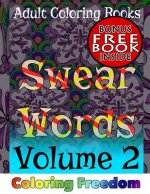 Adult Coloring Books: Swear Words, Volume 2