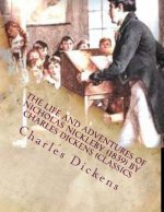 The life and adventures of Nicholas Nickleby (1839) by Charles Dickens (Classics