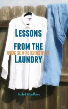 Lessons from the Laundry: Noticing God in the Routines of Life