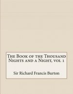 The Book of the Thousand Nights and a Night, vol 1