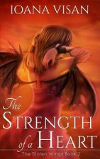 The Strength of a Heart