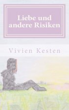 Liebe und andere Risiken: Gedichtband