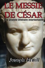 Le Messie de Cesar: Une Analyse Litteraire Intertextuelle
