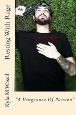 Resting With Rage