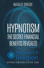 Hypnotism: The Secret Financial Benefits Revealed