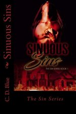 Sinuous Sins: A Nonconventional Love Story