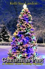 Christmas Past: A Willow Creek Holiday Mystery