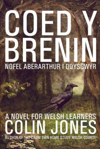 Coed y Brenin: A novel for Welsh learners