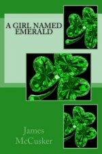 A Girl Named Emerald