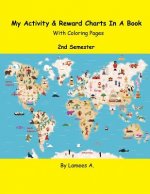 My Activity & Reward Charts In A Book With Coloring Pages (Second Semester)