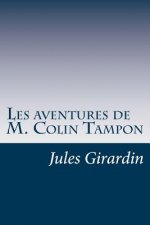 Les aventures de M. Colin Tampon