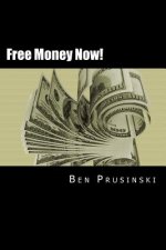 Free Money Now!: Volume I: Pocketbook magic