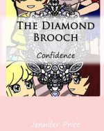 The Diamond Brooch: Confidence