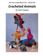 The Yarn Animal Book Series: Crocheted Animals