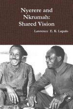 Nyerere and Nkrumah: Shared Vision