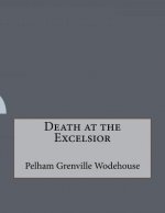 Death at the Excelsior