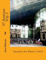 07 Austrian Trip 2: Vacation Art Photos (VAP)