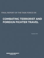 Final Report of the Task Force on: Combating Terrorist and Foreign Fighter Travel