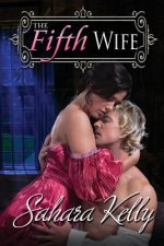 The Fifth Wife: A Risqué Regency Romance