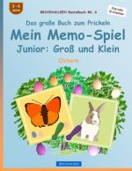 BROCKHAUSEN Bastelbuch Bd. 6 - Das große Buch zum Prickeln: Mein Memo-Spiel Junior: Groß und Klein: Ostern