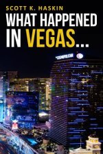 What Happened In Vegas...