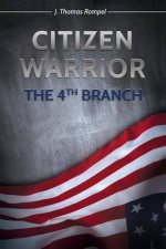 Citizen Warrior - The 4th Branch