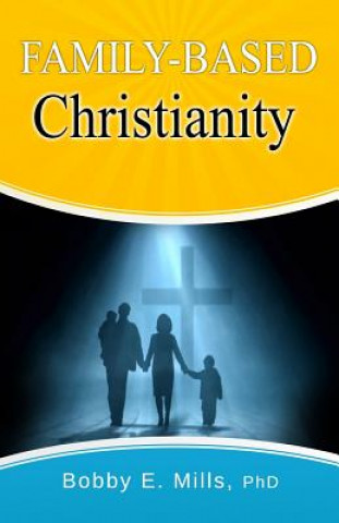 Family-Based Christianity