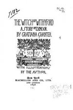 The Witch of Withyford, A Story of Exmoor