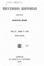 Thucydidis Historiae - Vol. II - Libri V-VIII