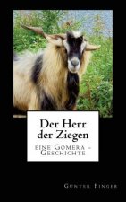 Der Herr der Ziegen: eine Gomera - Geschichte