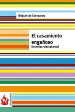 El casamiento enga?oso (novelas ejemplares): (low cost). Edición limitada