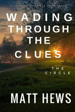Wading Through the Clues: The Circle