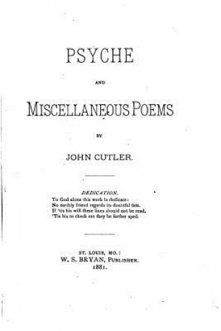 Psyche and miscellaneous poems