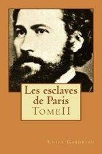 Les esclaves de Paris: TomeII