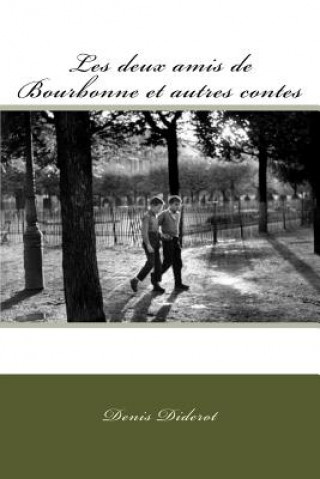 Les deux amis de Bourbonne et autres contes