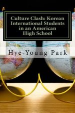 Culture Clash: Korean International Students in an American High School: English Language Only!