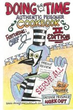 Cookbook: Doing Time Authentic Prisoner Second Edition