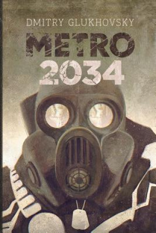 Metro 2034: Illustrated edition